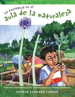 La ensenanza en el aula de la naturaleza(Spanish, Paperback, Larson Nathan Kennard)
