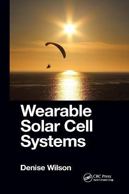 Wearable Solar Cell Systems(English, Paperback, Wilson Denise)