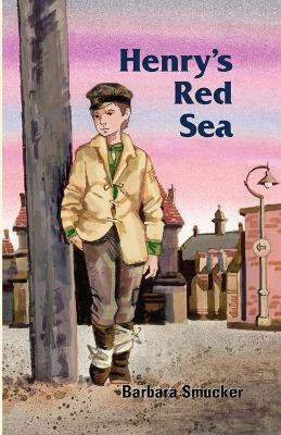 Henry's Red Sea(English, Paperback, Smucker Barbara)