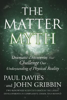 The Matter Myth(English, Paperback, Davies Paul)