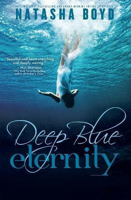Deep Blue Eternity(English, Paperback, Boyd Natasha)