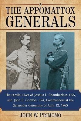 The Appomattox Generals(English, Paperback, Primomo John W.)