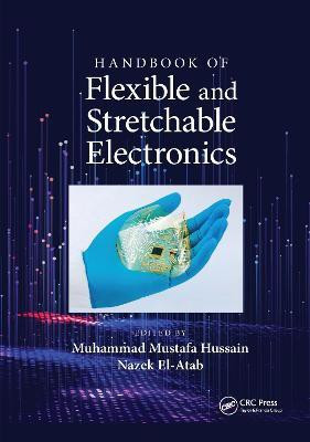 Handbook of Flexible and Stretchable Electronics(English, Paperback, unknown)