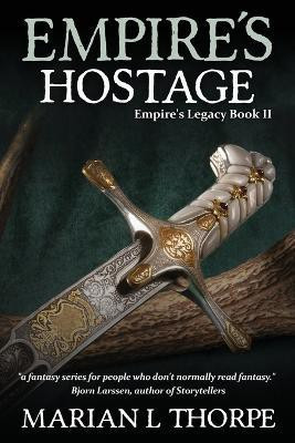 Empire's Hostage(English, Paperback, Thorpe Marian L)