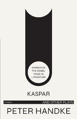 Kaspar and Other Plays(English, Paperback, Handke Peter)