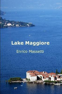 Lake Maggiore(English, Paperback, Massetti Enrico)