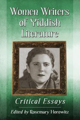 Women Writers of Yiddish Literature(English, Paperback, unknown)