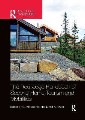 The Routledge Handbook of Second Home Tourism and Mobilities(English, Paperback, unknown)