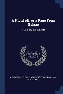 A Night off, or a Page From Balzac(English, Paperback, Daly Augustin)