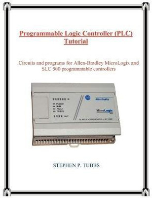 Programmable Logic Controller (PLC) Tutorial(English, Paperback, Tubbs Stephen, Philip)