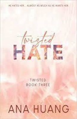 Twisted Hate(Paperback, ANA HUANG)