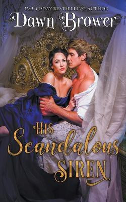His Scandalous Siren(English, Paperback, Brower Dawn)