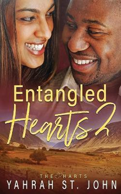 Entangled Hearts(English, Paperback, St John Yahrah)