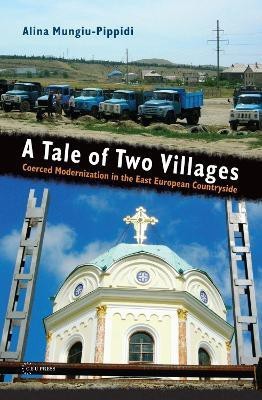 A Tale of Two Villages(English, Electronic book text, Mungiu-Pippidi Alina)