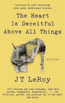 The Heart is Deceitful Above All Things(English, Paperback, LeRoy JT)