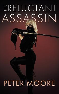 The Reluctant Assassin(English, Paperback, Moore Peter)
