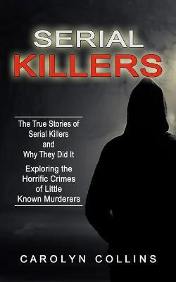 Serial Killers(English, Paperback, Collins Carolyn)