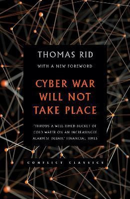 Cyber War Will Not Take Place(English, Paperback, Rid Thomas)