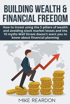 Building Wealth and Financial Freedom(English, Paperback, Reardon Mike)