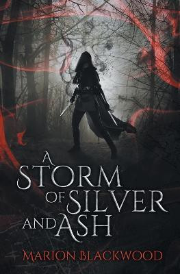 A Storm of Silver and Ash(English, Paperback, Blackwood Marion)