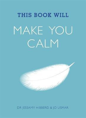 This Book Will Make You Calm(English, Paperback, Hibberd Jessamy)