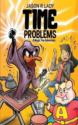 Time Problems(English, Paperback, Lady Jason R)