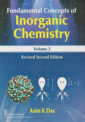 Fundamentals Concepts Of Inorganic Chemistry (Volume 3A)(Paperback, Asim K. Das)