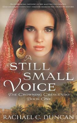 A Still Small Voice(English, Paperback, Duncan Rachael C)
