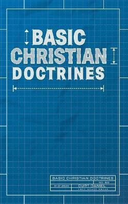 Basic Christian Doctrines(English, Paperback, Daniel Curt)
