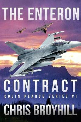 The Enteron Contract - Colin Pearce Series VI(English, Paperback, Broyhill Chris)
