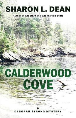 Calderwood Cove(English, Paperback, Dean Sharon L)