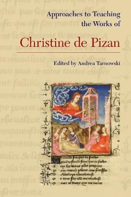 Approaches to Teaching the Works of Christine De Pizan(English, Paperback, unknown)