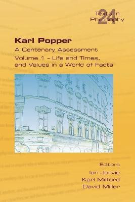 Karl Popper. A Centenary Assessment. Volume I - Life and Times, and Values in a World of Facts(English, Paperback, unknown)