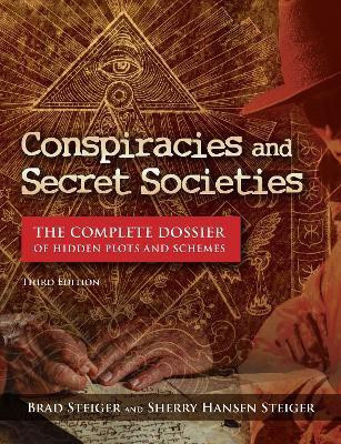 Conspiracies and Secret Societies(English, Paperback, Steiger Brad)