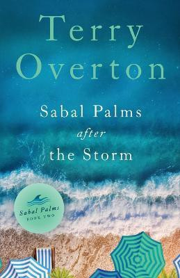 Sabal Palms After the Storm(English, Paperback, Overton Terry)