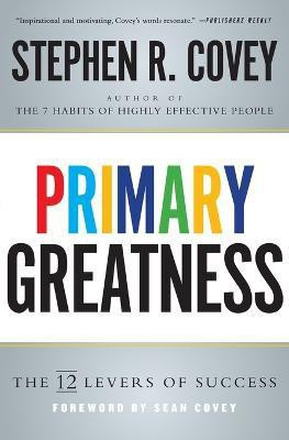 Primary Greatness(English, Paperback, Covey Stephen R Dr)