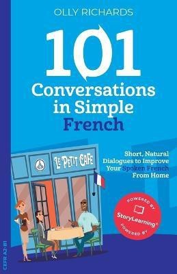 101 Conversations in Simple French(English, Paperback, Richards Olly)