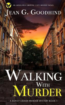 WALKING WITH MURDER an absolutely gripping cozy mystery novel(English, Paperback, Goodhind Jean G)