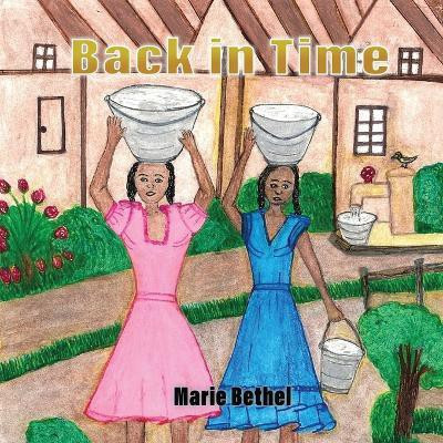 Back in Time(English, Paperback, Bethel Marie)