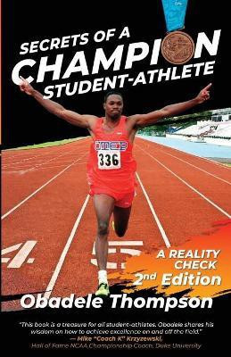 Secrets of a Champion Student-Athlete(English, Paperback, Thompson Obadele)