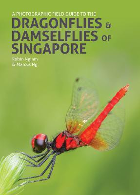 A Photographic Field Guide to the Dragonflies & Damselflies of Singapore(English, Hardcover, Ngiam Robin)