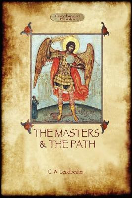 The Masters and the Path(English, Paperback, Leadbeater Charles Webster)