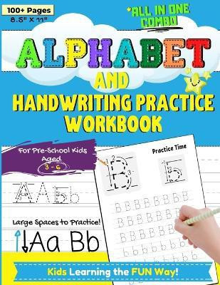 Alphabet and Handwriting Practice Workbook For Preschool Kids Ages 3-6(English, Paperback, Nelson Romney)