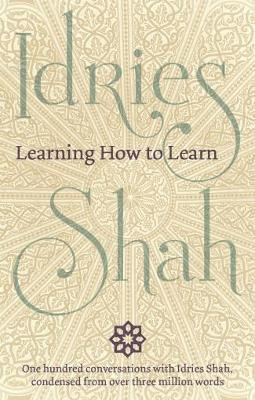 Learning How to Learn(English, Paperback, Shah Idries)