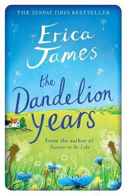 The Dandelion Years(English, Paperback, James Erica)