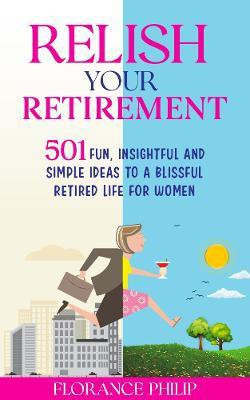 Relish Your Retirement 2022(English, Paperback, unknown)