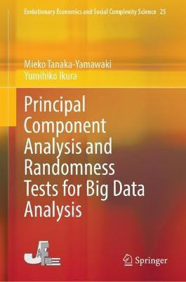 Principal Component Analysis and Randomness Test for Big Data Analysis(English, Hardcover, Tanaka-Yamawaki Mieko)