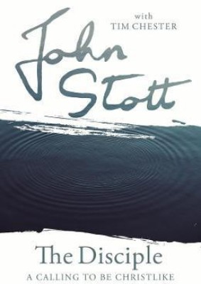 The Disciple(English, Paperback, Chester John Stott with Tim)