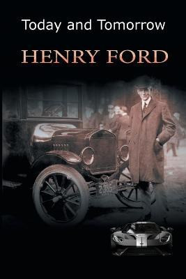 Today and Tomorrow(English, Paperback, Ford Henry Mrs)