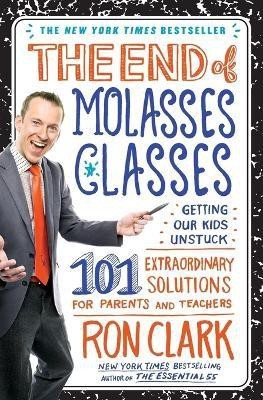 End of Molasses Classes(English, Paperback, Clark Ron)